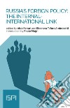 Russia's foreign policy. The internal-internationl link libro