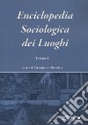 Enciclopedia sociologica dei luoghi. Vol. 4 libro di Nuvolati G. (cur.)