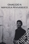 Omaggio a Manuela Pennasilico libro