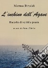 L'inchino dell'agave libro