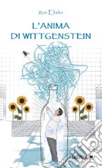 L'anima di Wittgenstein libro