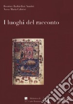 I luoghi del racconto libro