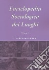 Enciclopedia sociologica dei luoghi. Vol. 5 libro di Nuvolati G. (cur.)