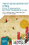«Next Generation EU» cities. Local communities in a post-pandemic future libro