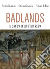 Badlands. Il cinema dell'ultima Roma libro