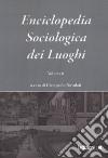 Enciclopedia sociologica dei luoghi. Vol. 6 libro di Nuvolati G. (cur.)