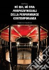 Né qui, né ora: peripezie mediali della performance contemporanea libro