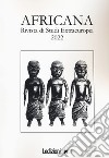 Africana. Rivista di studi extraeuropei (2022) libro di Armillotta Giovanni