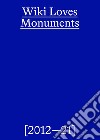 Wiki loves monuments. Ediz. illustrata libro