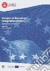 Images of European Integration History libro di Morelli U. (cur.)