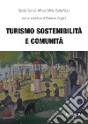 Turismo sostenibilità e comunità libro