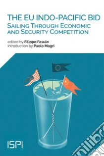 The EU Indo-Pacific bid. Sailing through economic and security competition
