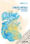 L'aria del cristallo. L'opera di Nobuo Uematsu in Final Fantasy libro