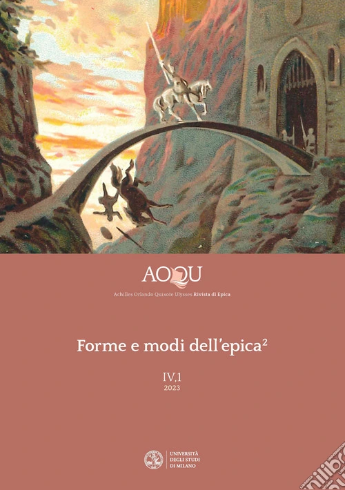 AOQU. Achilles Orlando Quixote Ulysses. Rivista di epica (2023). Vol. 2: Forme e modi dell'epica