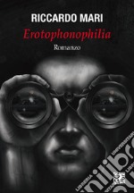 Erotophonophilia libro