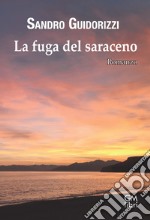 La fuga del saraceno libro