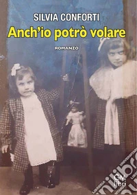 Anch'io potrò volare libro