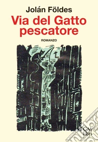 Via del gatto pescatore libro