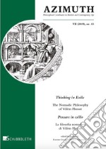 Azimuth (2019). Nuova ediz.. Vol. 13: Thinking in exile. The nomadic philosophy of Vilém Flusser-Pensare in esilio. La filosofia nomadica di Vilém Flusser libro