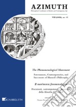 Azimuth (2020). Vol. 15: The Phenomenological Movement Forerunners, Contemporaries and Successors of Husserl's Philosophy-Il movimento fenomenologico. Precursori, contemporanei e successori della filosofia di Husserl