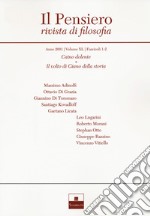 Il pensiero. Rivista di filosofia (2001). Vol. 40: Caino dolente. Il volto di Giano della storia libro