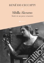 Sibilla aleramo. Notte in un paese straniero libro