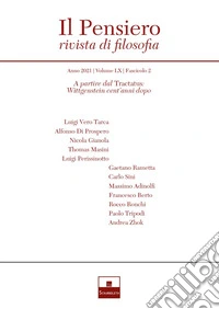Il pensiero. Rivista di filosofia (2021). Vol. 60/2: A partire dal Tractatus: Wittgenstein cent'anni dopo libro
