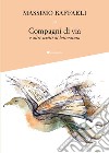 Compagni di via e altri scritti di letteratura libro di Raffaeli Massimo