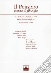 Il pensiero. Rivista di filosofia (2005). Vol. 44: Ricordo di Leo Lugarini-L'Europa e il sacro libro
