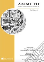 Azimuth. Philosophical coordinates in modern and contemporary art (2022). Vol. 20: Immersivity. Philosophical perspectives on technologically mediated experience-Immersività. Prospettive filosofiche sulla mediazione tecnologica dell'esperienza libro