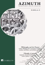 Azimuth. Philosophical coordinates in modern and contemporary art. Ediz. italiana e inglese (2023). Vol. 21: Philosophy and the present-Filosofia al presente libro