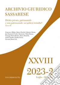 Archivio giuridico sassarese (2023). Vol. 2: Diritto privato, patrimoniale e non patrimoniale: un'antitesi irrisolta?" libro