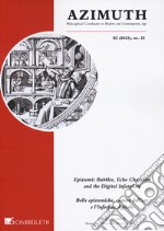 Azimuth. Philosophical coordinates in modern and contemporary age (2023). Ediz. bilingue. Vol. 22: Epistemic bubbles, echo chambers and the digital infosphere-Bolle epistemiche, camere dell'eco e l'infosfera digitale libro