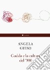 Gadda e la cultura del '900 libro di Guiso Angela