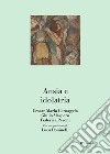 Ansia e idolatria libro di Cornaggia Cesare Maria Maspero Giulio Peroni Federica