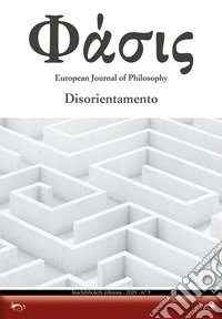 Phàsis. European journal of philosohy (2025). Vol. 9: Disorientamento libro
