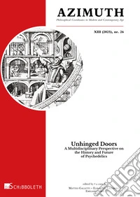Azimuth. Philosophical coordinates in modern and contemporary age (2026). Vol. 26: Unhinged doors. A multidisciplinary perspective on the history and future of psychedelics libro