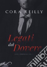 Legati dal dovere. Mafia chronicles. Vol. 2 libro