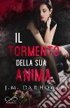 Il tormento della sua anima. Monster in his eyes. Vol. 2 libro di Darhower J. M.