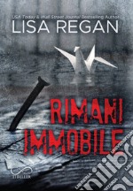 Rimani Immobile. Jocelyn Rush. Vol. 1 libro