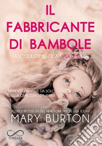 Il fabbricante di bambole. I fascicoli dimenticati. Vol. 2 libro