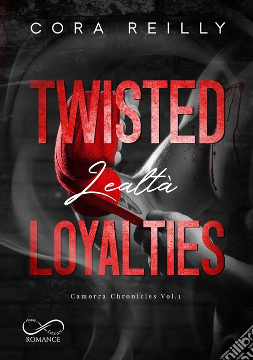 Twisted loyalties. Lealtà. Vol. 1