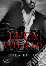 Luca Vitiello. Mafia chronicles. Vol. 0.5 libro