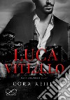 Luca Vitiello. Mafia chronicles. Vol. 0.5 libro