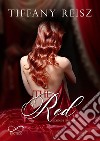 The red. Ediz. italiana libro di Reisz Tiffany