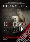 L'ottavo cerchio libro di Reisz Tiffany