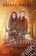 La guerra. Creepy Hollow. Vol. 3