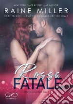 Rossa fatale. Vegas crush. Vol. 3 libro