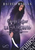 La guardiana. Creepy Hollow. Vol. 1