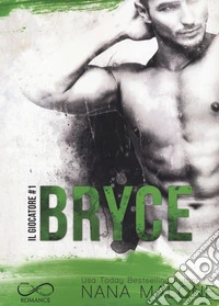 Bryce. Il giocatore. Vol. 1 libro